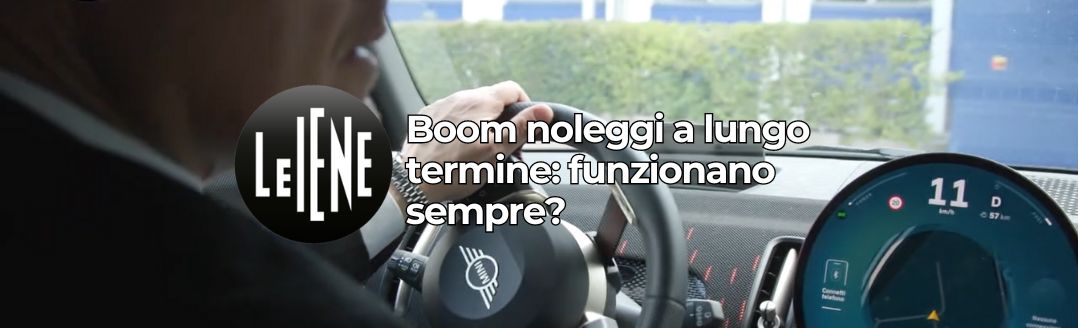 SERVIZIO DELLE IENE SU ITALIA 1 “BOOM NOLEGGI A LUNGO TERMINE: FUNZIONANO SEMPRE?”